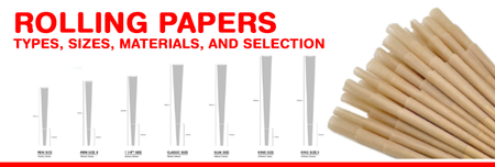 Rolling Papers: Types, Sizes, Materials, and Selection